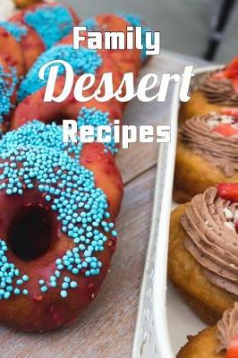 Book cover for Family Dessert Recipes