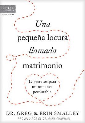 Book cover for Una Pequena Locura Llamada Matrimonio