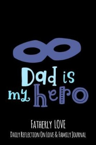 Cover of Dad Is My Hero