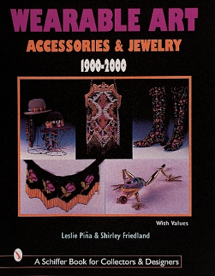 Book cover for Wearable Art Accessories & Jewelry 1900-2000