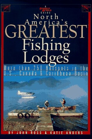 Cover of Sports Afield's Guide to North America's Greatest Fishing Lodges