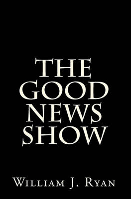 Book cover for The Good News Show