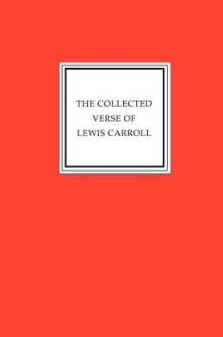 Cover of The Collected Verse of Lewis Carroll