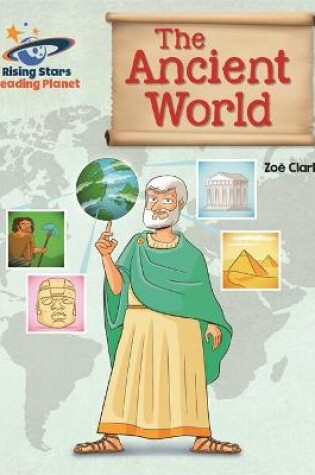 Cover of Reading Planet - The Ancient World - Gold: Galaxy