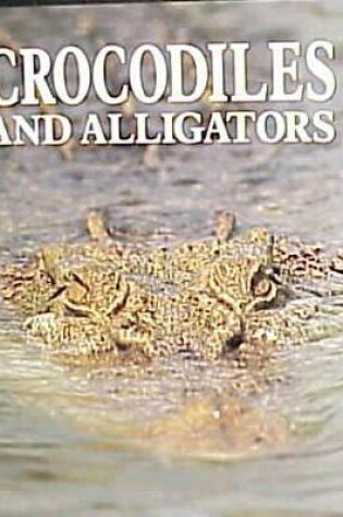 Cover of Crocodiles & Alligators