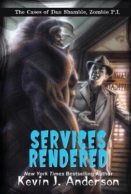 Services Rendered by Kevin J Anderson