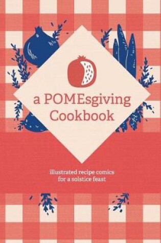 Cover of A Pomesgiving Cookbook