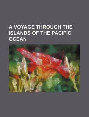 Book cover for A Voyage Through the Islands of the Pacific Ocean