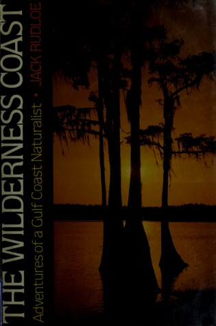 Cover of Rudloe Jack : Wilderness Coast (Hbk)
