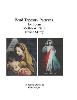 Book cover for Bead Tapestry Patterns for Loom Mother & Child and Divine Mercy