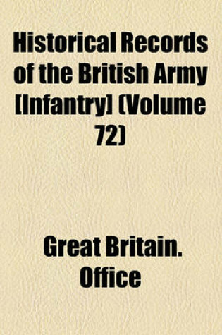 Cover of Historical Records of the British Army [Infantry] (Volume 72); Regt. North Devon