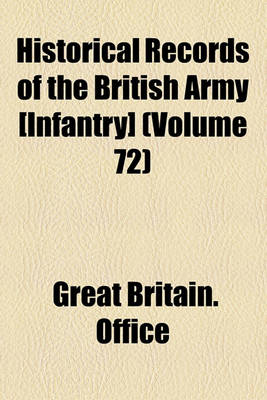 Book cover for Historical Records of the British Army [Infantry] (Volume 72); Regt. North Devon