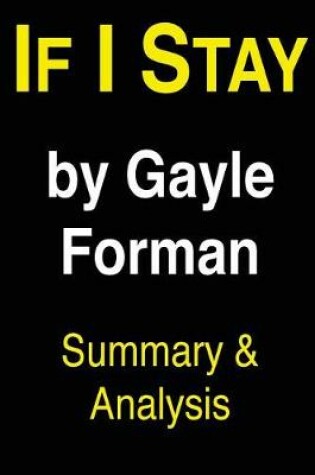 Cover of If I Stay by Gayle Forman Summary & Analysis