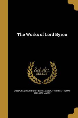 Book cover for The Works of Lord Byron