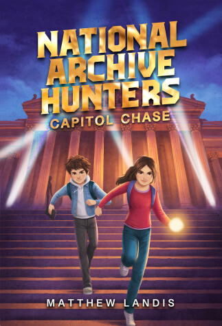 Book cover for National Archive Hunters 1: Capitol Chase
