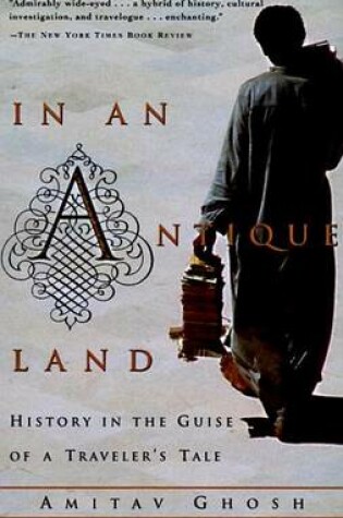 Cover of In an Antique Land: History in the Guise of a Traveler's Tale