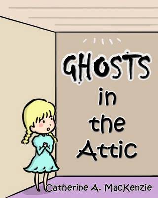 Book cover for Ghosts in the Attic