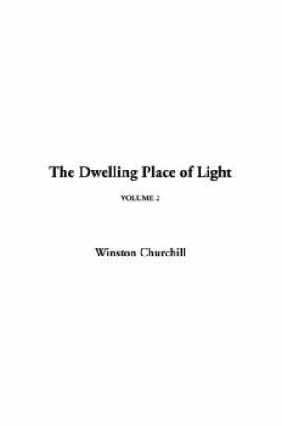 Cover of The Dwelling Place of Light, Volume 2