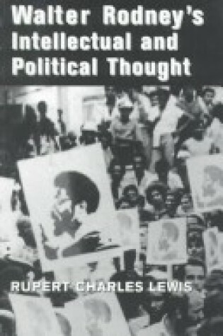 Cover of A Study of Walter Rodney's Intellectual and Political Thought