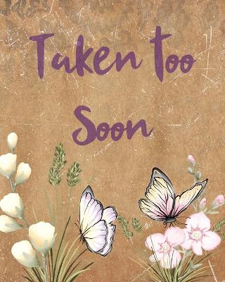 Book cover for Taken Too Soon