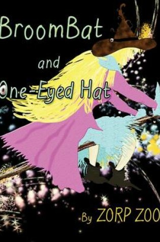 Cover of Broombat and One-Eyed Hat