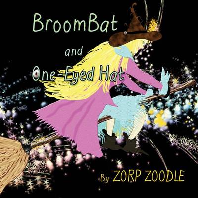 Book cover for Broombat and One-Eyed Hat