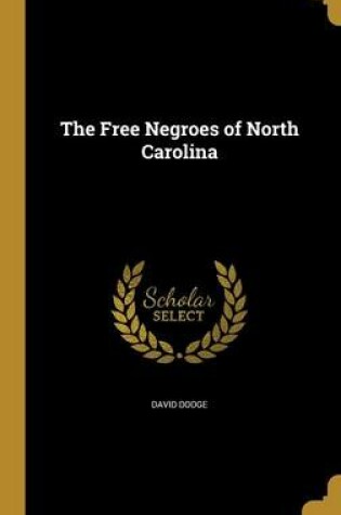 Cover of The Free Negroes of North Carolina