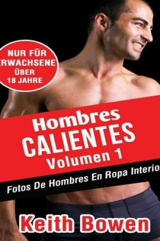 Cover of Hombres Calientes Volumen 1