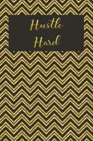 Cover of Hustle Hard