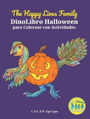 Book cover for The Happy Lines Family DinoLibro Halloween para Colorear con Actividades