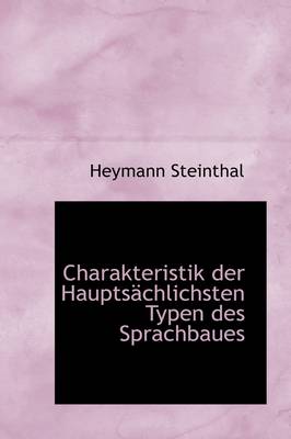Book cover for Charakteristik Der Haupts Chlichsten Typen Des Sprachbaues
