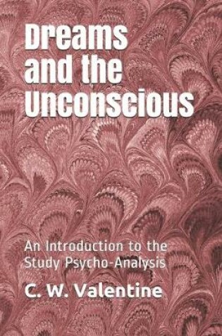 Cover of Dreams and the Unconscious