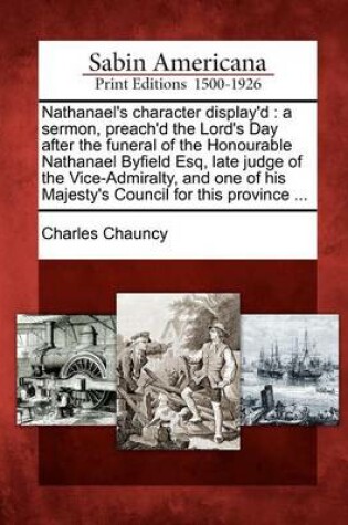 Cover of Nathanael's Character Display'd