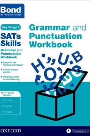 Cover of Bond SATs Skills: Grammar and Punctuation Workbook