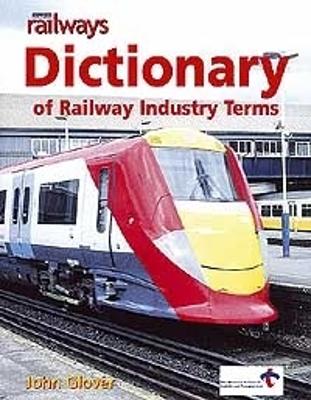 Book cover for Modern Railways Dictionary Of Railway Industry Terms