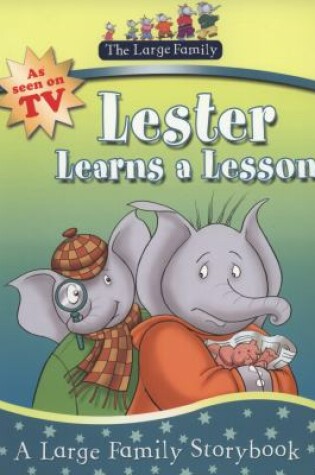 Cover of Large Family: Lester Learns A Lesson