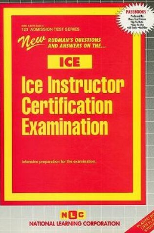 Cover of ICE INSTRUCTOR CERTIFICATION EXAMINATION (ICE)