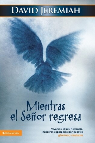 Cover of Mientras El Señor Regresa
