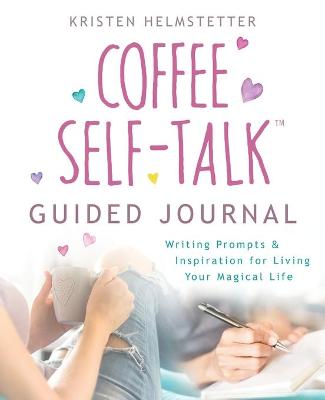 Book cover for The Coffee Self-Talk Guided Journal