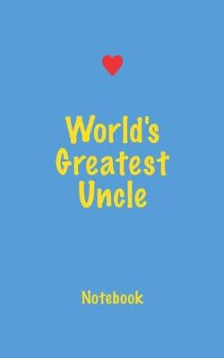 Book cover for World's Greatest Uncle Notebook