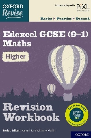 Cover of Oxford Revise: Edexcel GCSE (9-1) Maths Higher Revision Workbook