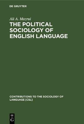 Book cover for The Political Sociology of English Language