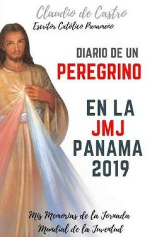 Cover of Diario de Un Peregrino En La Jmj Panamá 2019