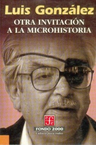 Cover of Otra Invitacion a la Microhistoria