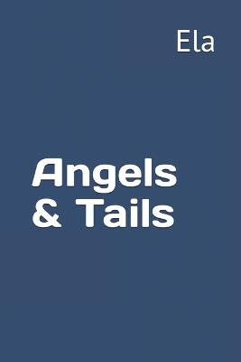 Book cover for Angels & Tails