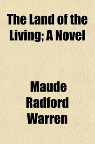 Cover of The Land of the Living; A Novel