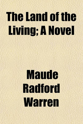 Book cover for The Land of the Living; A Novel