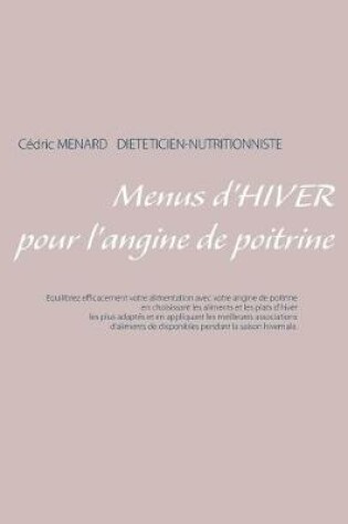 Cover of Menus d'hiver pour l'angine de poitrine