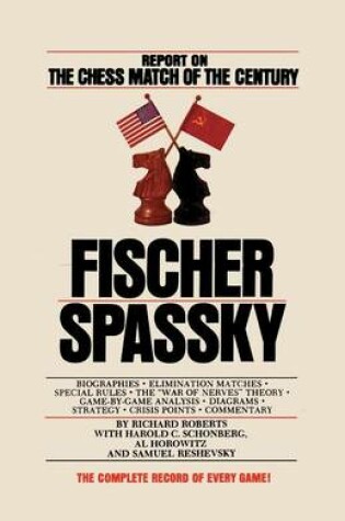 Cover of Fischer / Spassky Report on the Chess Match of the Century