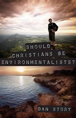 Book cover for Should Christians Be Environmentalists?